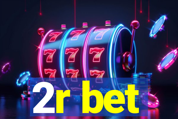 2r bet